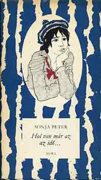 Sonja Peter - Hol van már az az idő...