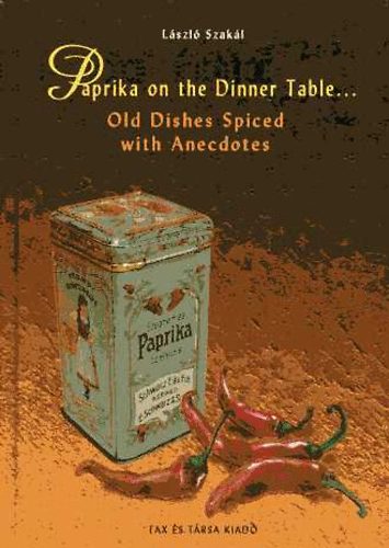 Szak�l L�szl� - Paprika on the Dinner Table