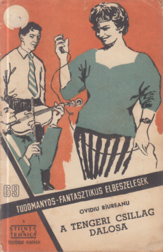 Ovidiu Riureanu - A Tengeri Csillag dalosa (Tudom�nyos-fantasztikus elbesz�l�sek 69.)