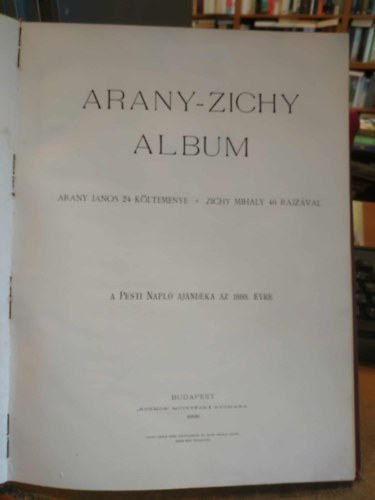 Arany J.; Zichy M. - Arany-Zichy album. Arany Jnos 24 kltemnye Zichy Mihly 40 rajzval