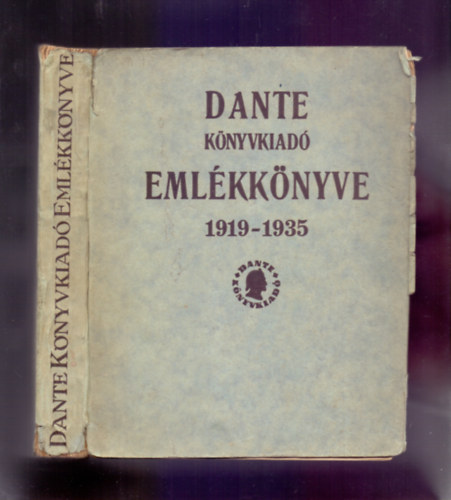 Benedek Marcell  (szerk.) - Dante Knyvkiad Emlkknyve 1919-1935