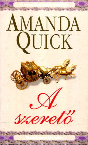 Amanda Quick - A szeret�
