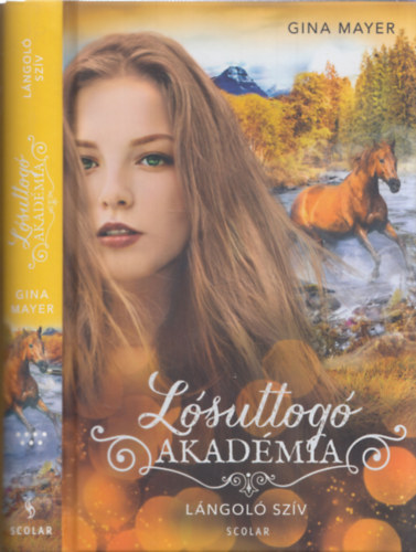 Gina Mayer - Lósuttogó Akadémia 7. - Lángoló szív