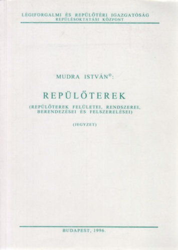 Mudra Istvn - Replterek