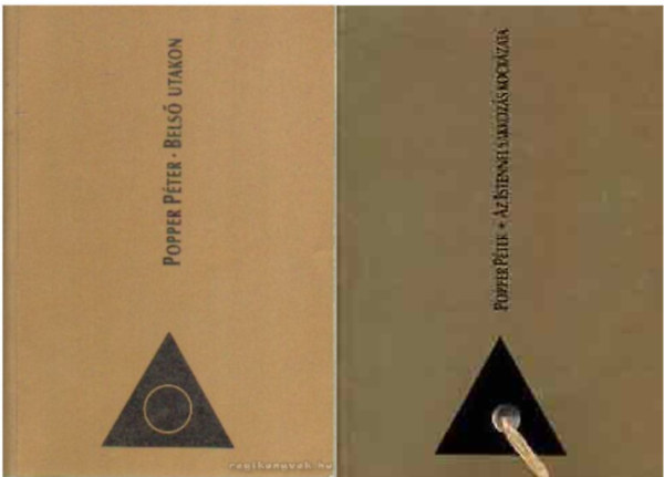 Popper Péter - Belső utakon I-II. + Az Istennel sakkozás kockázata ( 2 kötet )