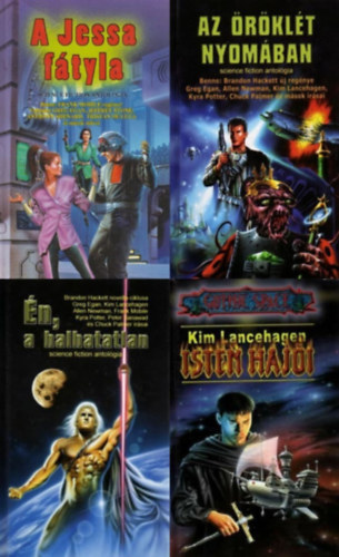 Nemes Istv�n , Brandon Hackett, Greg Egan, Kyra Potter, Peter Sanawad, Chuck Palmer, Frank Mobile, Allen Newman, Jeffrey Stone, Tristan de Luca, Braxton Smith, Alex Norwood, L Kim Lancehagen (szerk.) - 4 db Cherubion Science Fiction antol�gia: A Jessa f�tyla - Science fiction antol�gia + Az �r�kl�t nyom�ban - Science fiction antol�gia + Isten haj�i + �n, a halhatatlan - Science fiction antol�gia