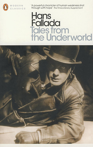 Hans Fallada - Tales from the Underworld