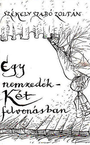 Szkely Szab Zoltn - Egy nemzedk - kt felvonsban / Erdlyi sznszek tegnap s ma