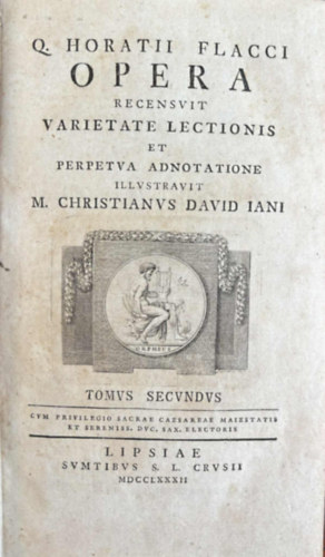 Q. Horatii Flacci - Q. Horatii Flacci Opera recensuit varietate lectionis et perpetua adnotatione illustravit M. Christianus David Jani. Tomus secundus (Latin nyelven)