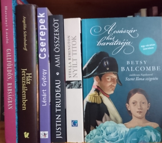 Lnrt Gyrgy, Justin Trudeau, Stella Rimington, Betsy Balcombe, Harsnyi Lszl Angelika Schrobsdorff - 6 db emlkirat - visszaemlkezs: Hz Jeruzslemben, Cserepek, Ami sszekt, Nylt titok, A csszr kis bartnja, Gallfldn rabsgban