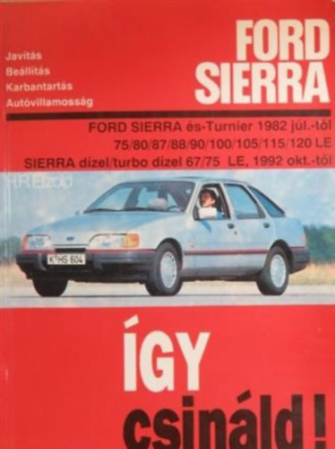 Hans-Rüdiger Etzold - Ford Sierra - Így csináld!