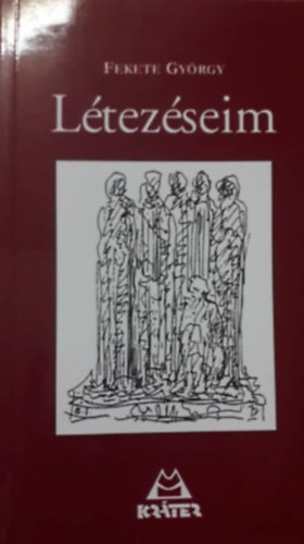 Fekete Gy�rgy - L�tez�seim