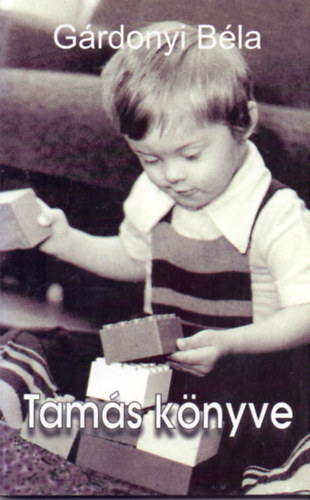 Gárdonyi Béla - Tamás könyve