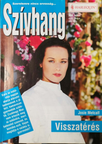Josie Metcalf - Szívhang 204. kötet - Visszatérés
