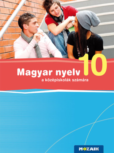Fr�ter Adrienne - Magyar Nyelv 10. a k�z�piskol�k sz�m�ra