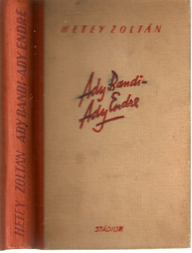 Hetey Zolt�n - Ady Bandi - Ady Endre