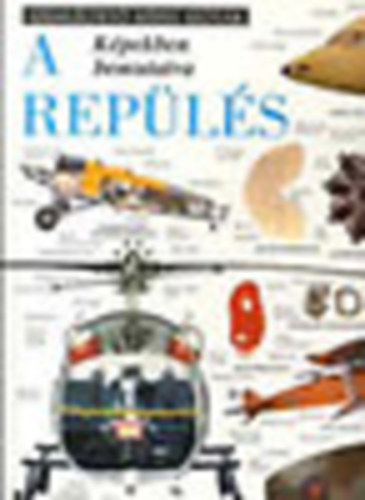 Lux Primo Kiadó - A repülés (képekben bemutatva)