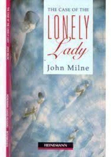 John Milne - The Case of the Lonely Lady / Heinemann Guided Readers Intermediate Level /