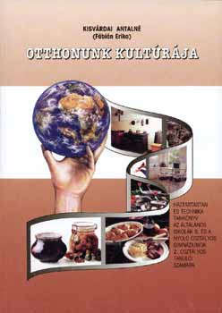 Kisv�rdai Antaln� - Otthonunk kult�r�ja tk. 6.o. DI-126201