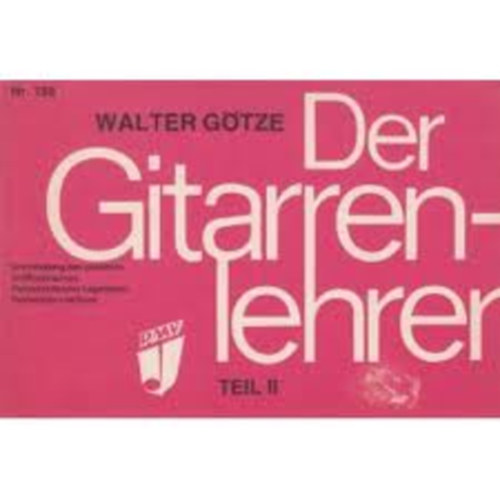 Walter Götze - Der Gitarrenlehrer Teil II.