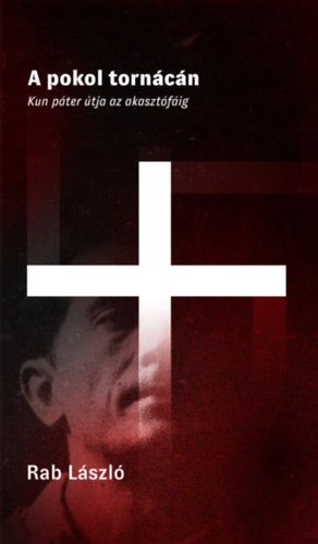 Rab L�szl� - A pokol torn�c�n