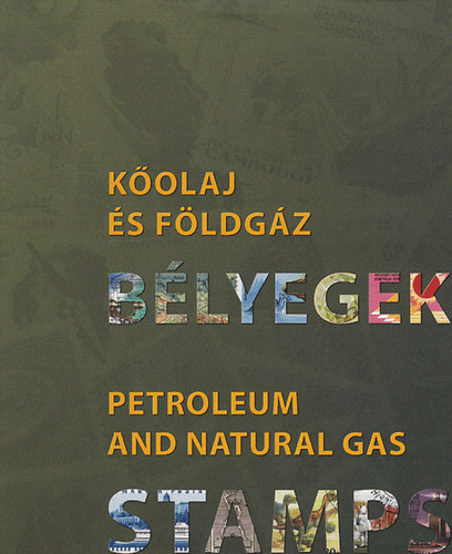 sz rpd - Kolaj s fldgz blyegek - Petroleum and Natural Gas Stamps