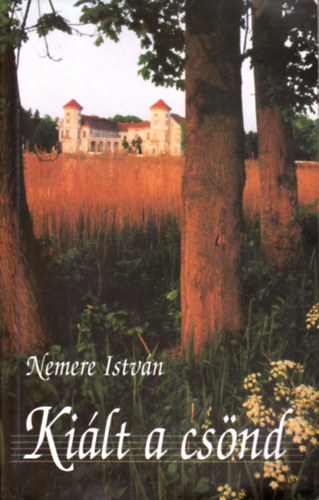 Nemere István - Kiált a csönd