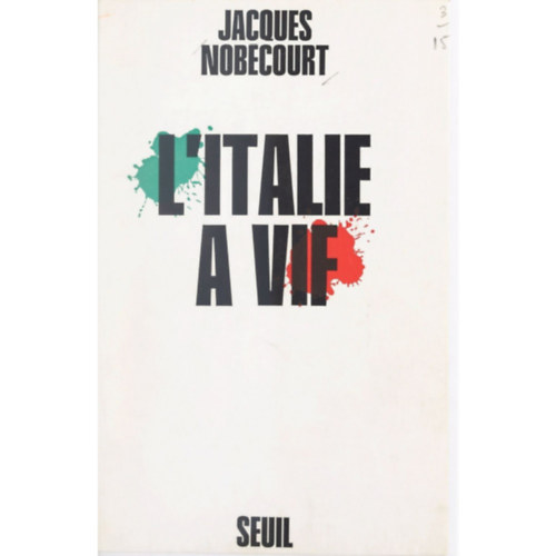 Jacques Nob�court - L'italie � vif