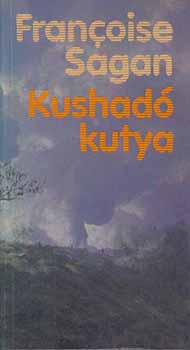 Francoise Sagan - Kushad� kutya