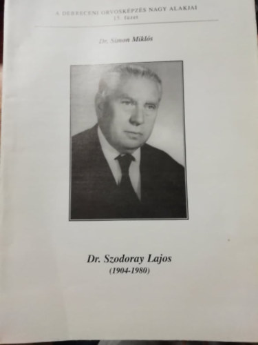 Simon Mikls - Dr. Szodoray Lajos (1904-1980)