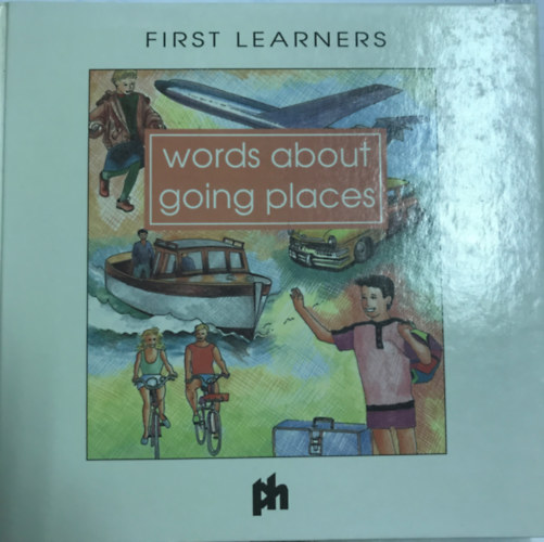 Colin Clark - Words about going places (First Learners)