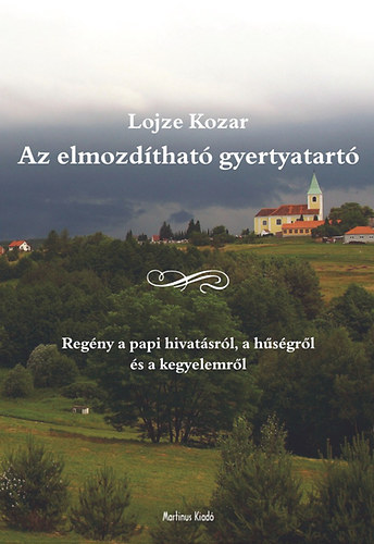 Lojze Kozar - Az elmozdthat gyertyatart