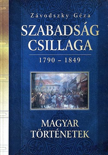 Z�vodszky G�za - Szabads�g csillaga