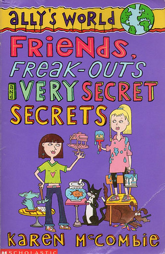 Karen McCombie - Friends Freak-Outs Very Secret Secrets