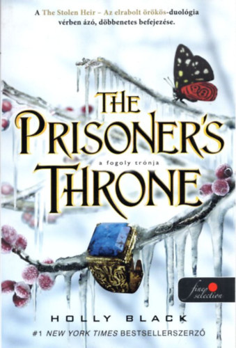 Holly Black - The Prisoner's Throne - A fogoly trnja