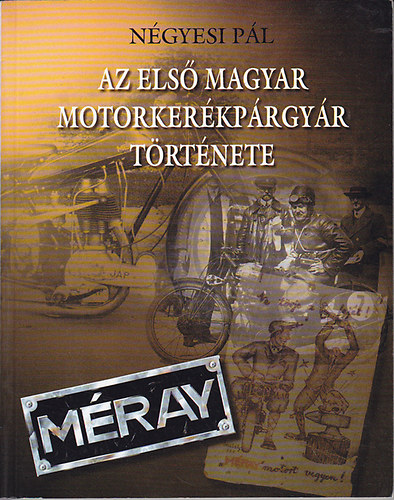 N�gyesi P�l - Az els� magyar motorker�kp�rgy�r t�rt�nete