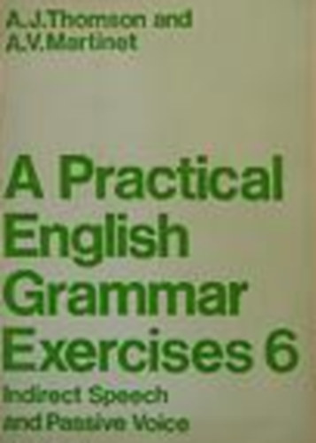 A. J. Thomson - A. V. Martinet - A practical english grammar Exercises 1-10.