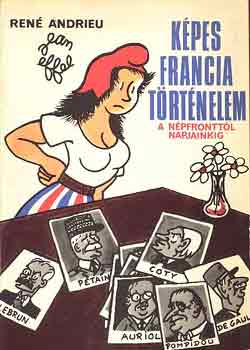 Ren� Andrieu - K�pes francia t�rt�nelem (a n�pfrontt�l napjainkig)