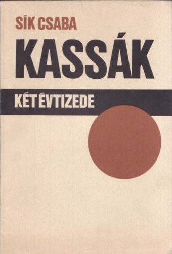 S�k  Csaba - Kass�k k�t �vtizede