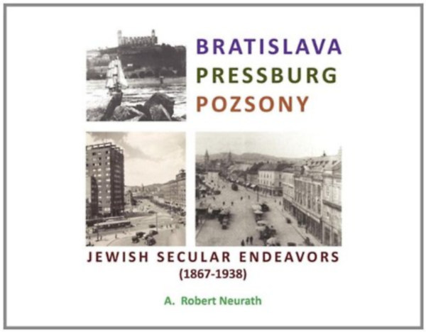 Bratislava - Pressburg - Pozsony Jewish Secular Endeavors