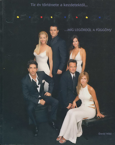 David Wild - J�bar�tok - t�z �v t�rt�nete a kezdetekt�l ... m�g leg�rd�l a f�gg�ny-