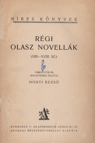 Honti Rezs  (ford.) - Rgi olasz novellk (XIII-XVIII. szzad)