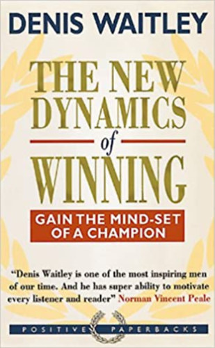 Denis Waitley - The new dynamics of winning