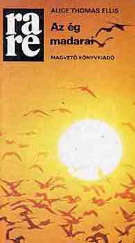 Alice Thomas Ellis - Az ég madarai