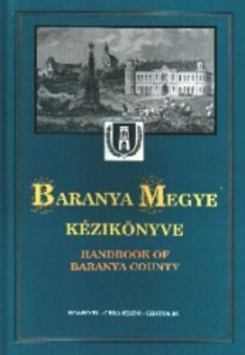 Dr. Kasza Sndor - Baranya megye kziknyve 1.