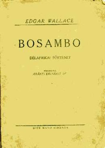 Edgar Wallace - Bosambo (d�lafrikai t�rt�net)