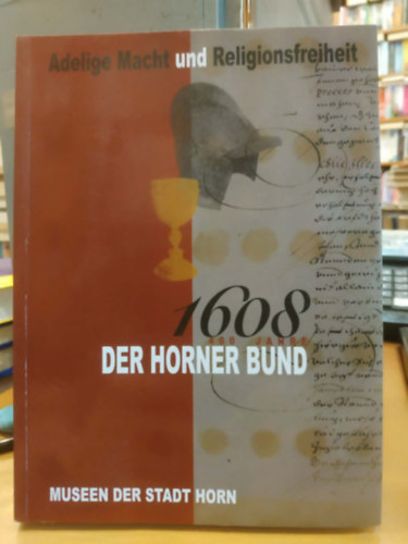 Adelige Macht - 1608 der Horner Bund