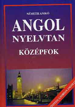 N�meth Anik� - Angol nyelvtan (k�z�pfok)