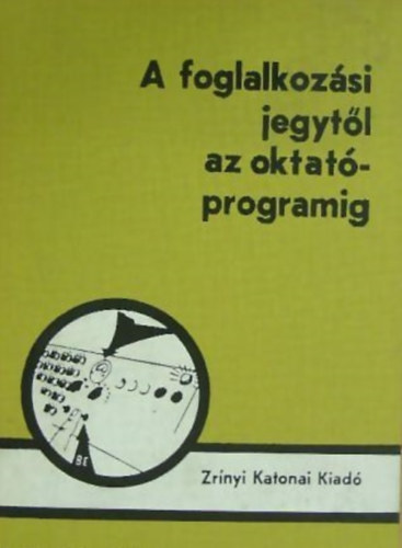 Dr. Hartai Lajos Harmath �d�m - A foglalkoz�si jegyt�l az oktat�programig