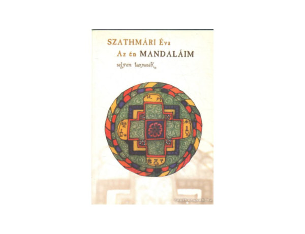 Szathmri va - Az n mandalm - selyem tanmesk